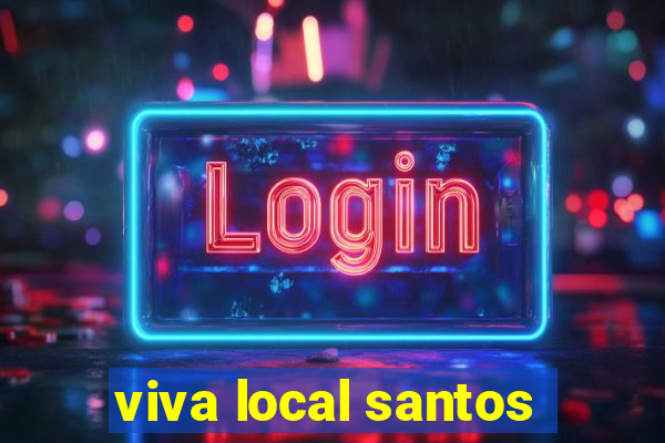 viva local santos